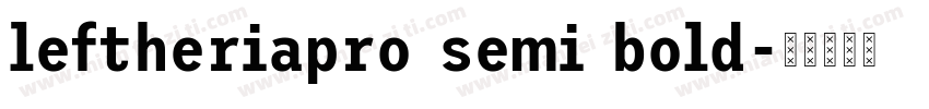 leftheriapro semi bold字体转换